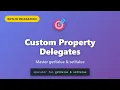 Kotlin Custom Property Delegates Tutorial getValue setValue Explained