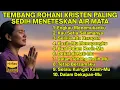 Download Lagu Rohani Kristen Sedih Paling Menyentuh Jiwa | Koleksi Lagu Penguat Iman \u0026 Harapan
