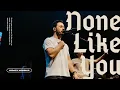 Download Lagu None Like You (ft. Todd Mendez) | Legacy Nashville Music