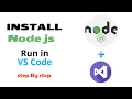 Install Node Js with Run in VS Code as an IDE Setup VS Code for Node Js 2023