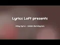 Miley Cyrus - Golden Burning Sun [Lyrics]