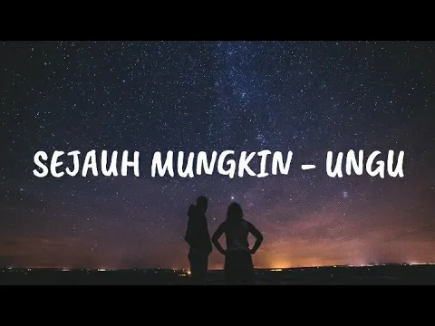 Download MP3 Sejauh Mungkin - Ungu (lirik)