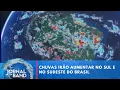 Lagu Chuva vai aumentar no Sul e Sudeste do Brasil | Jornal da Band
