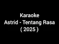 Download Lagu Karaoke Astrid - Tentang Rasa