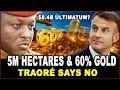 Download Lagu Traoré vs Macron: Alleged $8.4B Ultimatum—5M Hectares, 60% Gold; Burkina Faso Says No