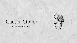 Caeser Cipher C implementation