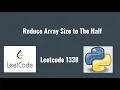 Leetcode 1338 Reduce Array Size to The Half