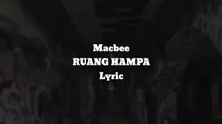 Download MACBEE - RUANG HAMPA (LYRIC VIDEO) MP3