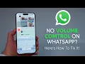 Volume Control not Working on iPhone WhatsApp? Here's The Fix!