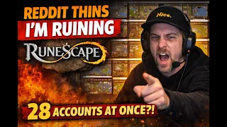 Reddit Thinks I m Ruining RuneScape