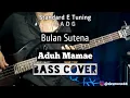 Bass COVER || Aduh Mamae - Bulan Sutena