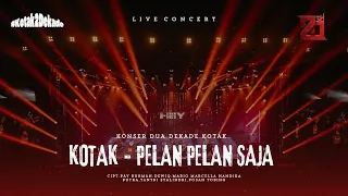 kotak pelan pelan saja konserduadekadekotak