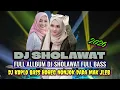 Lagu DJ SHOLAWAT TERBARU 2026 PALING DICARI FULL BASS NJOTOSS DADA MAK JLEB
