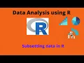 Subset in R R tutorial 8 R programming for beginners