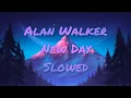 Lagu Alan Walker - New Day [Slowed Version]