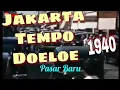 Lagu JAKARTA TEMPO DOELOE: Tahun 1940-an