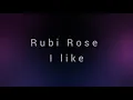 Lagu Rubi Rose | I like song