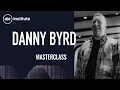 Masterclass | Danny Byrd - \