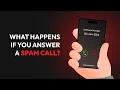What Happens If You Answer a Spam Call