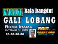 Download Lagu GALI LOBANG || Roma Irama || KARAOKE