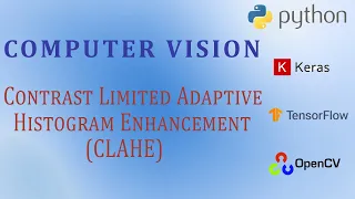 OpenCV Python Tutorial for Beginners - Contrast Limited Adaptive Histogram Equalization CLAHE