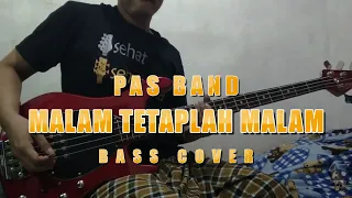 Download Pas Band - Malam Tetaplah Malam (Bass Cover by Umank) MP3