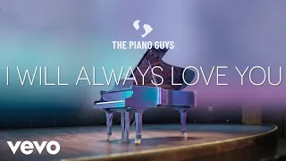 The Piano Guys - I Will Always Love You (Visualizer)