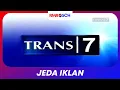Download Lagu Jeda Iklan Trans7 pada saat \