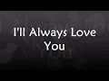 Lagu I'll Always Love You (Lyrics) - Nina