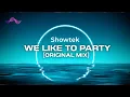 Download Lagu Showtek - We Like to Party (Original Mix) (lyrics)