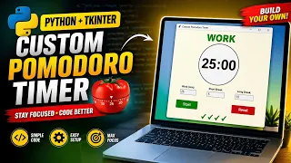 Build a Custom Pomodoro Timer in Python Tkinter GUI Project Full Tutorial