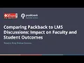 Comparing Learning Management System Discussion to Packback Impact on faculty and student outcomes