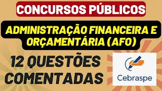 [AFO - 12 COMMENTED QUESTIONS] CEBRASPE BANK | FINANCIAL AND BUDGETARY ADMINISTRATION | COMPETITIONS