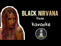 Download Lagu Black Nirvana - Elodie - KARAOKE AG