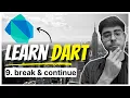 9 Break and Continue Statement in Dart Dart Programming Course for Beginners