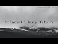 Download Lagu Musikalisasi Puisi Cinta - Selamat Ulang Tahun