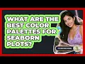 What Are The Best Color Palettes For Seaborn Plots - Python Code School