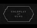 Download Lagu Coldplay - Guns (Lyric)