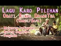 Download Lagu LAGU KARO TERBAIK - MENGOBATI RINDU KEPADA ORANGTUA-NANDE/BAPA - ANAK MELUMANG :(