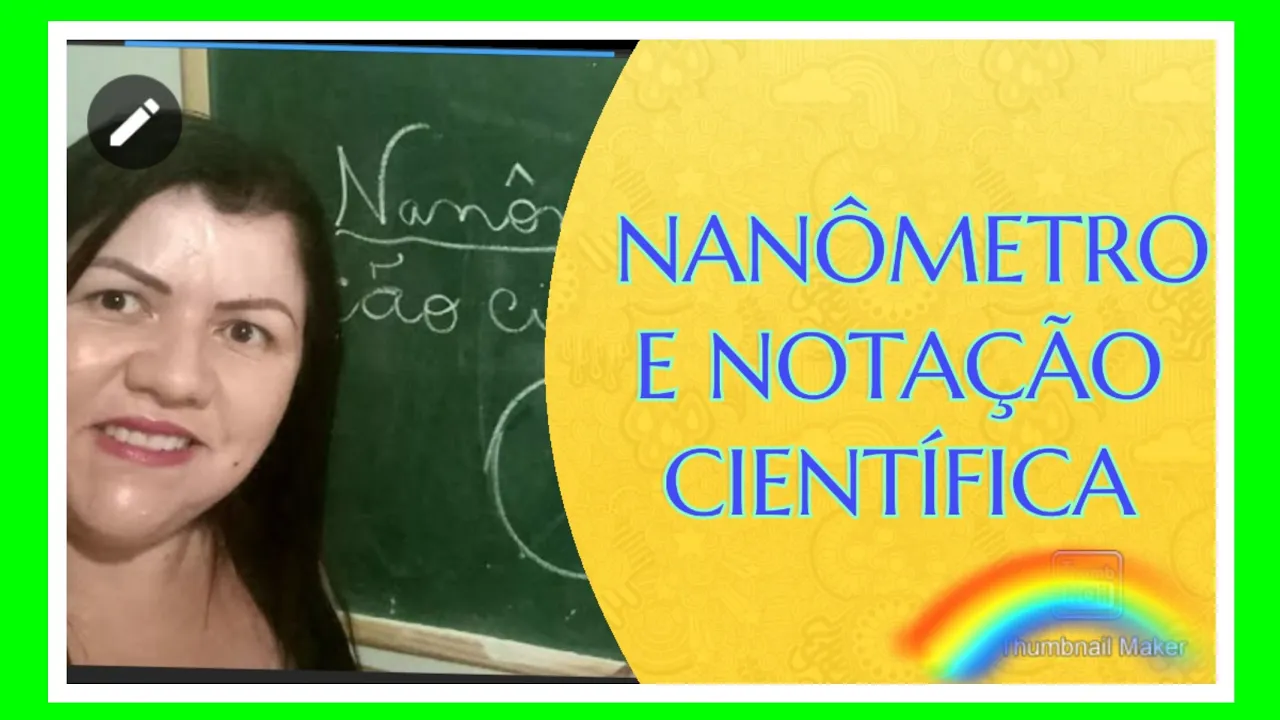 Nanômetro e notação científica.