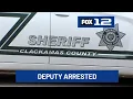 Clackamas County jail deputy arrested on strangulation harassment charges