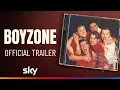 Download Lagu Boyzone: No Matter What | Official Trailer | Sky Show