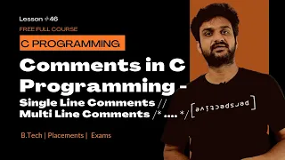 Comments in C Programming - Single Line and Multi Line Comments C Programming Lesson 46