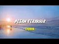 Download Lagu Pesan Terakhir - Lyodra || Tami Aulia (Lirik Lagu)