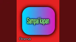 Download Sampai Kapan MP3