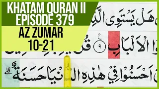 khatam quran ii surah az zumar ayat 10 21 tartil belajar mengaji pelan pelan ep 379