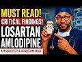 Taking Amlodipine Losartan or Lisinopril for Blood Pressure Here s What Many Seniors Don t Know