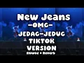 Lagu New Jeans JJ (OMG-new jeans) Slowed+Reverb
