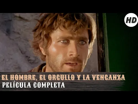 Download MP3 El hombre, el orgullo y la venganza | HD | Acción | Película Completa en Español