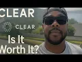 Is CLEAR Worth It in 2025 Here s What You Need to Know
